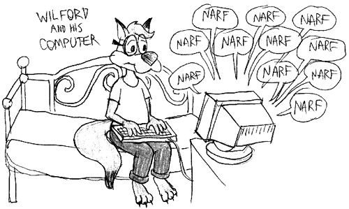 Fig. 4: Wilford's computer narfs a lot.